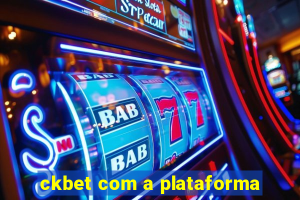 ckbet com a plataforma